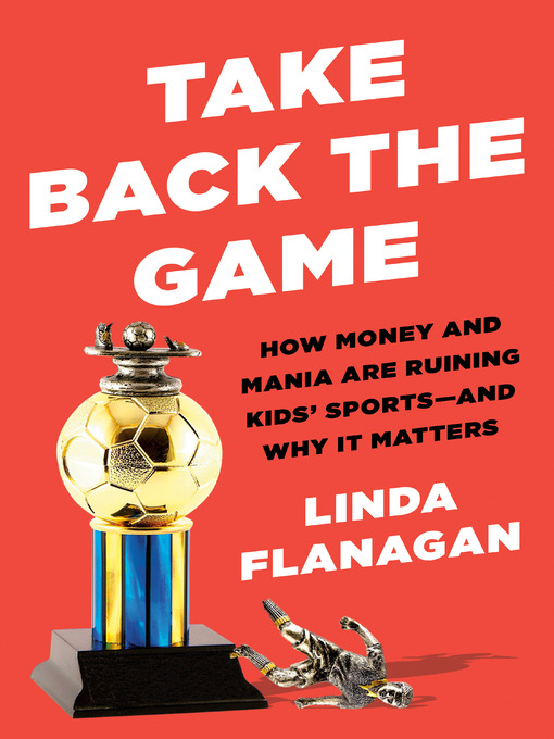 Title details for Take Back the Game by Linda Flanagan - Wait list